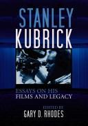 Cover of: Stanley Kubrick: essays on his films and legacy