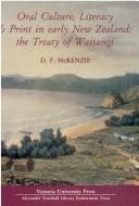 Oral culture, literacy & print in early New Zealand by Donald Francis McKenzie