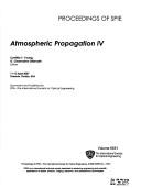 Cover of: Atmospheric propagation IV: 11-12 April, 2007, Orlando, Florida, USA