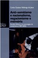 Anti-semitismo e nacionalismo, negacionismo e memória by Carlos Gustavo Nóbrega de Jesus