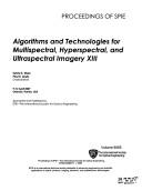 Cover of: Algorithms and technologies for multispectral, hyperspectral, and ultraspectral imagery XIII: 9-12 April 2007, Orlando, Florida, USA