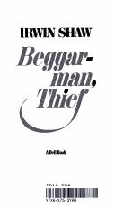 Cover of: Beggarman, thief by Irwin Shaw, Irwin Shaw