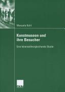 Cover of: Kunstmuseen und ihre Besucher by Manuela Kohl