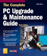 Cover of: The complete PC upgrade & maintenance guide by Mark Minasi, Mark Minasi