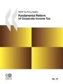 Cover of: Fundamental reform of corporate income tax.