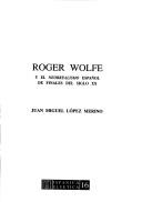 Cover of: Roger Wolfe y el "neorrealismo" español de finales del siglo XX