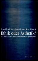 Cover of: Ethik oder Ästhetik? by herausgegeben von Peter-Ulrich Merz-Benz und Ursula Renz.
