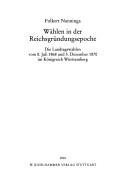 Cover of: Wählen in der Reichsgründungsepoche by Folkert Nanninga