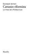 Cover of: Cattaneo riformista: la linea del Politecnico
