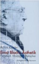 Front cover of Ernst Blochs Ästhetik by Achim Kessler
