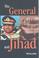 Cover of: The General and Jihad