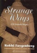 Cover of: Strange ways: (of fremde vegn)