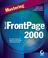 Cover of: Mastering Microsoft FrontPage 2000