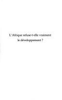 L' Afrique refuse-t-elle vraiment le développement? by Jean-Claude Djéréké