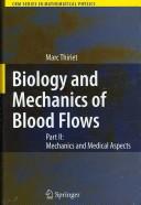 Cover of: Biology and mechanics of blood flows by Marc Thiriet