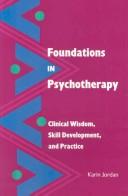 Cover of: Foundations in psychotherapy | Karin Jordan