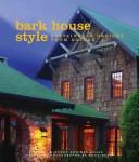 Cover of: Bark house style: sustainable designs from nature