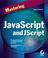 Cover of: Mastering JavaScript and JScript