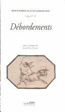 Cover of: Débordements by sous la direction de Jacqueline Penjon.