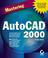 Cover of: Mastering AutoCAD 2000