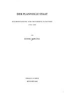 Cover of: planvolle Staat: Raumerfassung und Reformen in Bayern 1750 - 1800