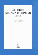 Cover of: Gli Ebrei nell'impero romano by a cura di Ariel Lewin ; traduzioni di D. Asheri, A. Lewin, e R. Volponi.