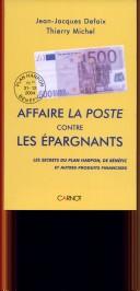 Affaire La Poste contre les épargnants by Jean-Jacques Defaix