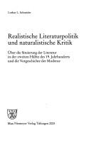 Cover of: Realistische Literaturpolitik und naturalistische Kritik: über die Situierung der Literatur in der zweiten Hälfte des 19. Jahrhunderts und die Vorgeschichte der Moderne