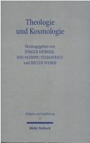 Cover of: Theologie und Kosmologie: Geschichte und Erwartungen f ur das gegenw artige Gespr ach by I.-O Stamatescu