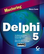 Cover of: Mastering Delphi 5 by Marco Cantu
