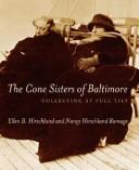 Cover of: The Cone sisters of Baltimore by Ellen B. Hirschland