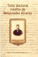Cover of: Tesis doctoral inédita de Melquíades Álvarez