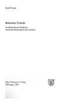 Cover of: Bekannte Fremde: zu Herkunft und Funktion nationaler Stereotype in der Literatur