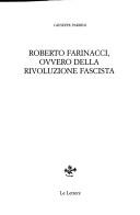 Cover of: Roberto Farinacci, ovvero, Della rivoluzione fascista