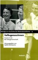 Cover of: Volksgenossinnen: Frauen in der NS-Volksgemeinschaft