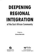 Cover of: Deepening regional integration of the East African Community