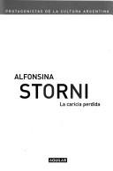 Cover of: Alfonsina Storni: la caricia perdida