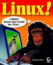 Cover of: Linux!: I Didn't Know You Could Do That... (Internet)