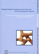 Cover of: Helping English language learners succeed in Pre-K-elementary schools