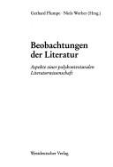 Cover of: Beobachtungen der Literatur: Aspekte einer polykontexturalen Literaturwissenschaft