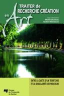 Cover of: Traiter de recherche création en art: entre la quête d'un territoire et la singularité des parcours