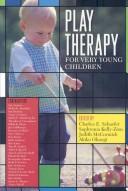 Cover of: Play therapy for very young children