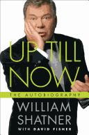 Cover of: Up till now by William Shatner