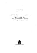 Cover of: Da Leone X a Clemente VII: scrittori toscani nella Roma dei papati medicei (1513-1534)