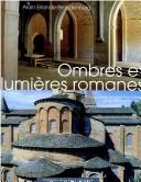 Cover of: Ombres et lumières romanes by Alain Erlande-Brandenburg