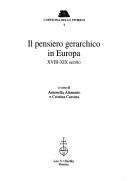 Cover of: Il pensiero gerarchico in Europa by a cura di Antonella Alimento e Cristina Cassina.