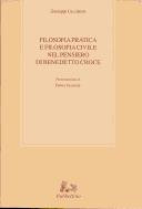 Cover of: Filosofia pratica e filosofia civile nel pensiero di Benedetto Croce