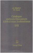 Cover of: Catalogus codicum graecorum Bibliothecae Ambrosianae by Biblioteca ambrosiana.