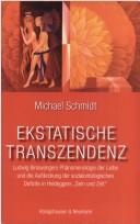 Cover of: Ekstatische Transzendenz by Michael Schmidt