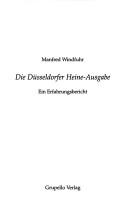 Cover of: Die Düsseldorfer Heine-Ausgabe: ein Erfahrungsbericht